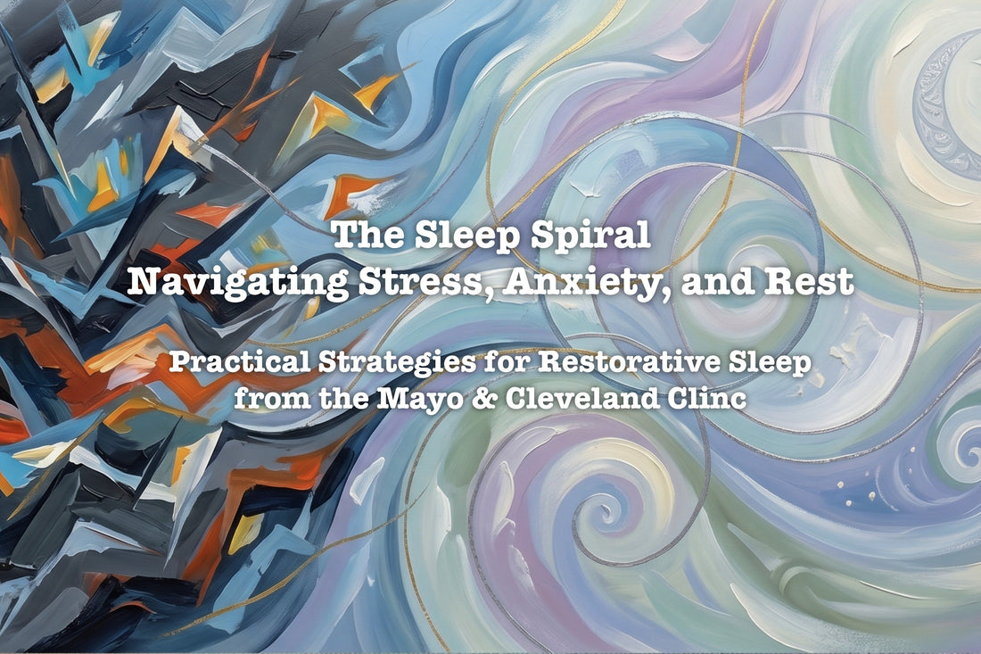 The Sleep Spiral: Navigating Stress, Anxiety, and Rest